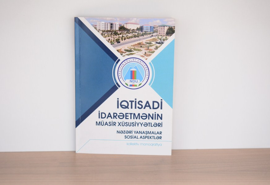 NDU-da “İqtisadi İdarəetmənin müasir xüsusiyyətləri” kitabının təqdimatı olub<font color=red> - FOTOLAR</font>