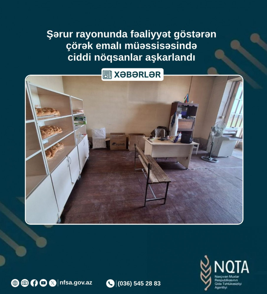Şərurda çörək sexinin fəaliyyəti məhdudlaşdırılıb<font color=red> - FOTOLAR</font>