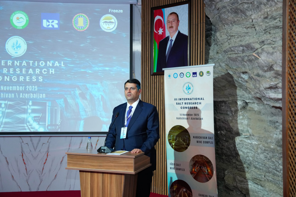 Naxçıvanda “III Beynəlxalq Duzdağ Araşdırmaları Konqresi” keçirilib<font color=red> - FOTOLAR</font>