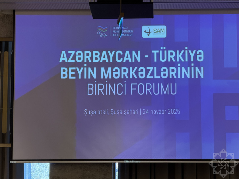 Şuşada Azərbaycan-Türkiyə Beyin Mərkəzlərinin Birinci Forumu keçirilib<font color='red'> - YENİLƏNİB 4</font><font color=red> - FOTOLAR</font>