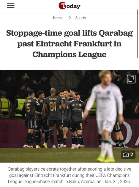 Dünya mediası: "Qarabağ"ın Avropa arzusu davam edir<font color=red> - FOTOLAR</font>