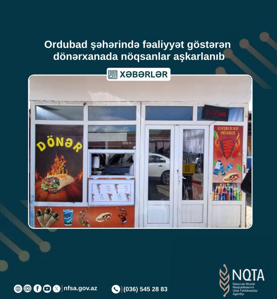 Ordubadda dönərxanada ciddi nöqsanlar aşkarlanıb, inzibati protokol tərtib olunub<font color=red> - FOTOLAR</font>