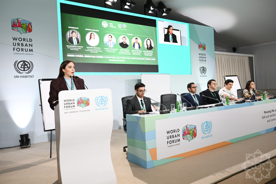 WUF13-də “Yaşıl evlər, yaşıl eyvanlar: İqlimə dayanıqlı şəhərlər üçün hidroponik həllər” adlı xüsusi təlim sessiyası<font color=red> - FOTOLAR</font>