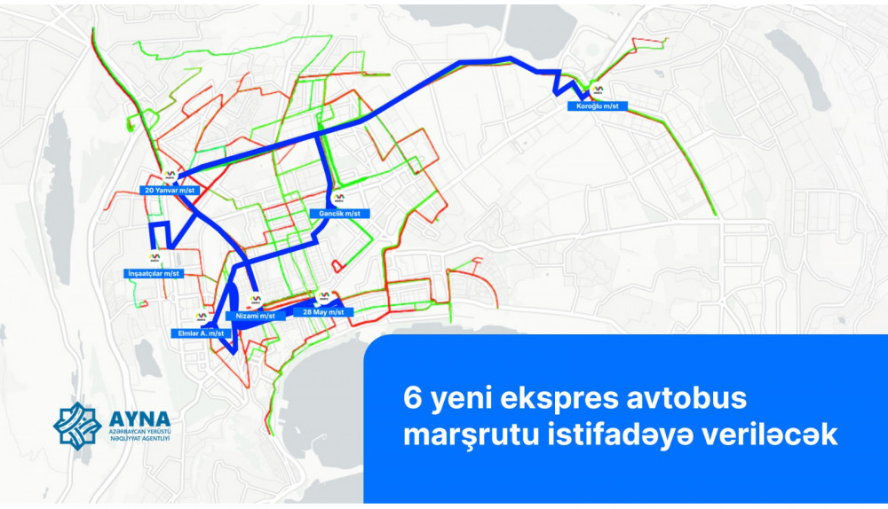 Metroda xətlərin ayrılması ilə əlaqədar işə düşəcək ekspres marşrutların hərəkət istiqaməti açıqlanıb<font color=red> - FOTOLAR</font>