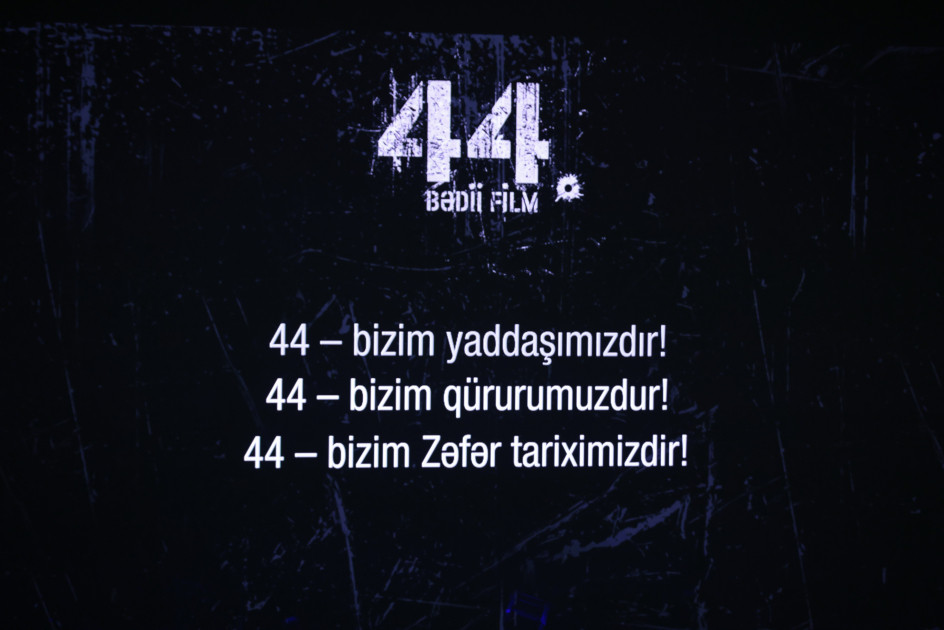 Azərbaycanın nəhəng kinematoqrafiya layihələrindən birinin – “44” bədii filminin premyerası olub<font color=red> - FOTOLAR</font>