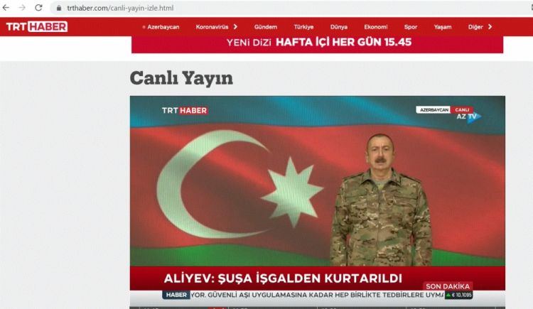  Prezident İlham Əliyevin Şuşanın işğaldan azad edilməsi ilə bağlı xalqa müraciəti Türkiyənin aparıcı televiziya kanalları vasitəsilə canlı yayımlanıb