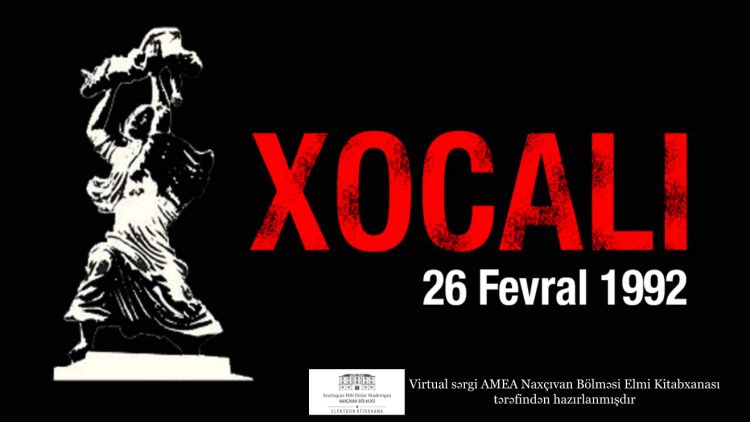 “Xocalı soyqırımı – 30” adlı virtual sərgi hazırlanıb