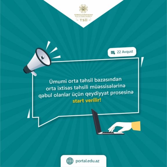 Ümumi orta təhsil bazasından kolleclərə qəbul olanların qeydiyyatına start verilir