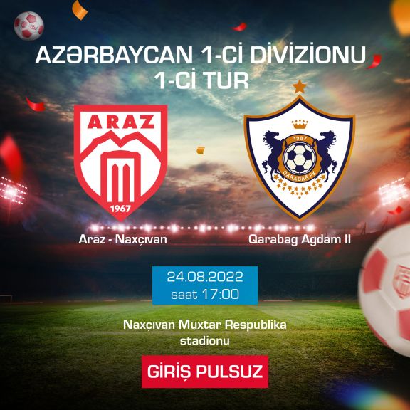 I Divizionun ilk turu: “Araz-Naxçıvan” bu gün “Qarabağ-2”ni qəbul edəcək