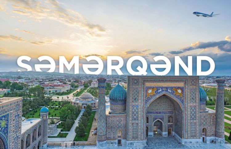 AZAL Səmərqənd şəhərinə reyslər açır və Daşkənd şəhərinə uçuşların tezliyini artırır