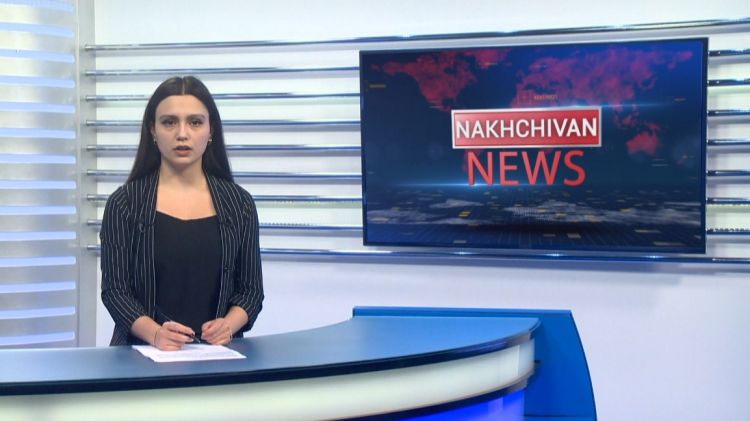 Nakhchivan news<font color=red> - VİDEO</font>