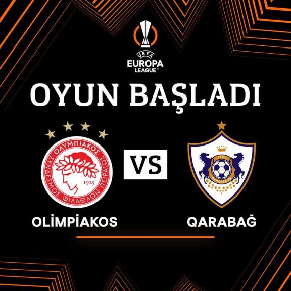 UEFA Avropa Liqası: “Olimpiakos” - “Qarabağ” oyunu başlayıb
