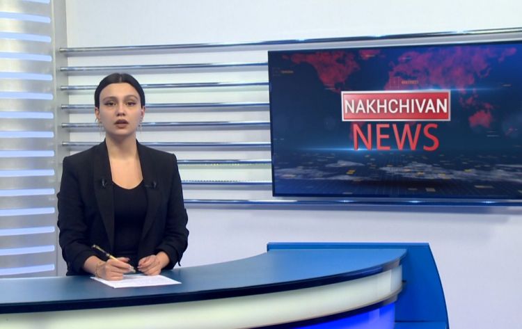 Nakhchivan news<font color=red> - VİDEO</font>
