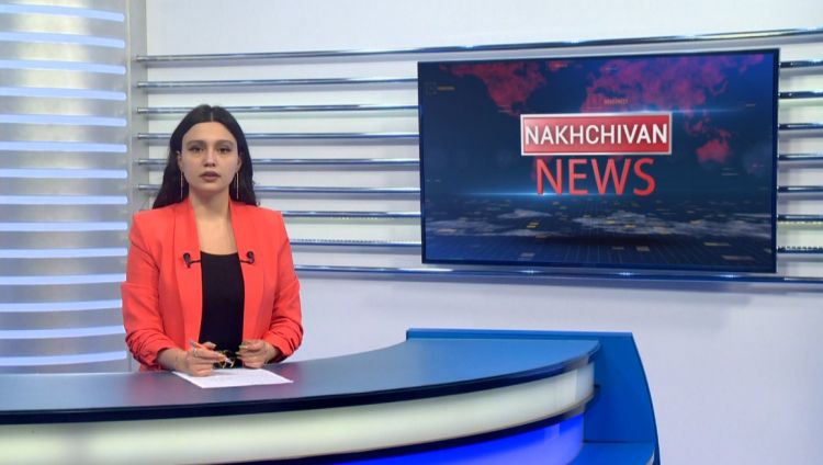 Nakhchivan news<font color=red> - VİDEO</font>