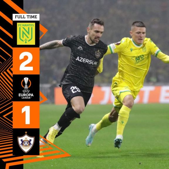 Avropa Liqası: "Qarabağ" Fransada "Nant" klubuna uduzub<font color='red'> - YENİLƏNİB</font>