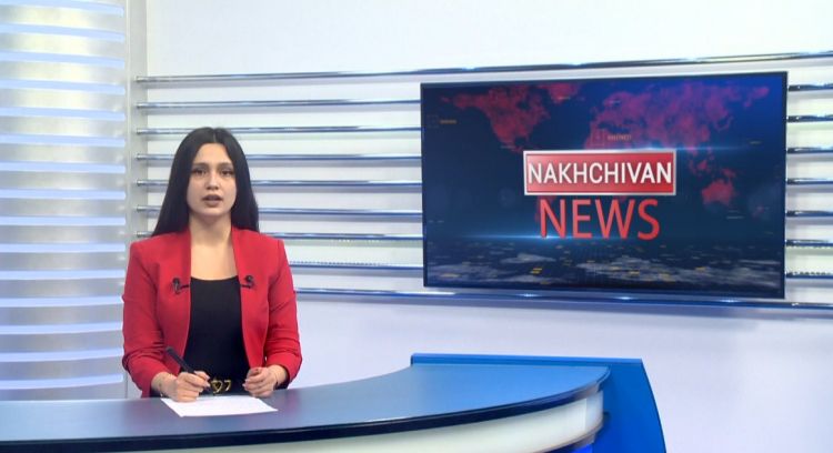 Nakhchivan news<font color=red> - VİDEO</font>