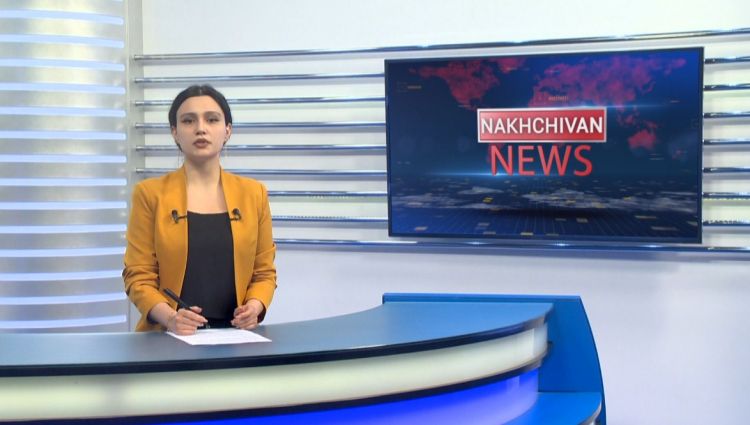 Nakhchivan news<font color=red> - VİDEO</font>