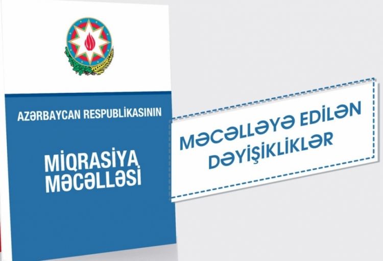 Miqrasiya Məcəlləsinə dəyişiklik ediləcək