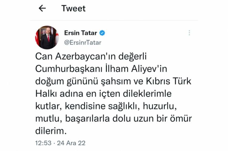 Şimali Kipr Prezidenti Ersin Tatar Prezident İlham Əliyevin doğum günü ilə bağlı paylaşım edib