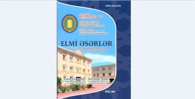 AMEA Naxçıvan Bölməsinin “Elmi əsərlər” jurnalının ötən il üzrə son sayı çapdan çıxıb