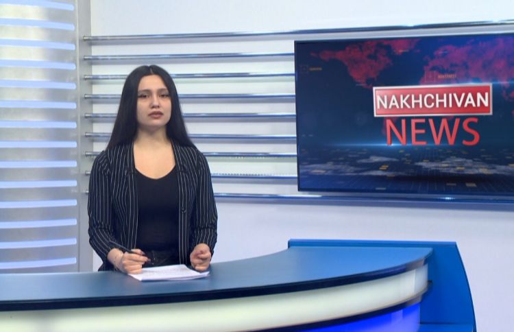 Nakhchivan news<font color=red> - VİDEO</font>