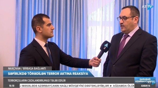 "Səfirliyə qarşı terror aktı bizi də hiddətləndirib" - Naxçıvandan canlı yayım<font color=red> - VİDEO</font>