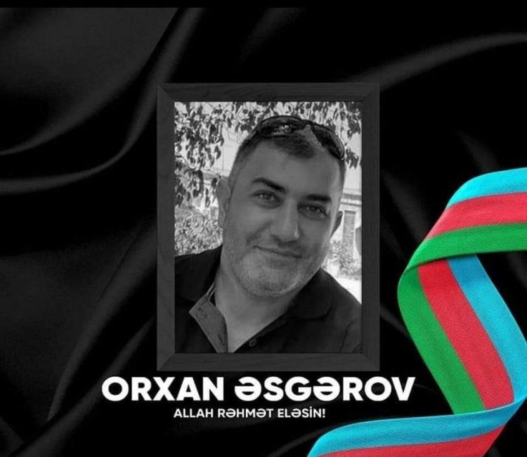 İrandakı səfirliyə hücum zamanı şəhid olan Orxan Əsgərov Bakıda dəfn olunacaq 