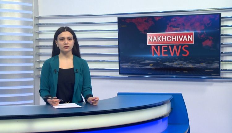 Nakhchivan news<font color=red> - VİDEO</font>