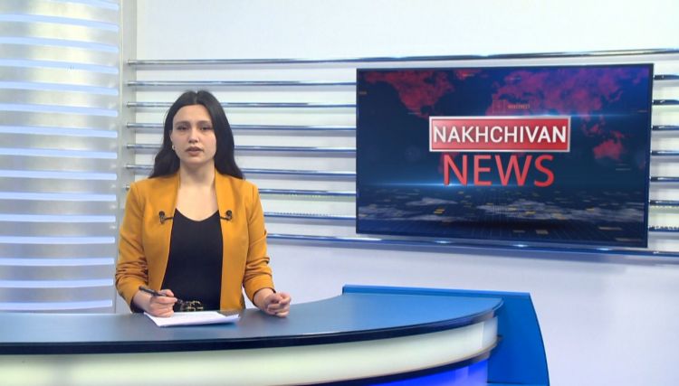 Nakhchivan news<font color=red> - VİDEO</font>