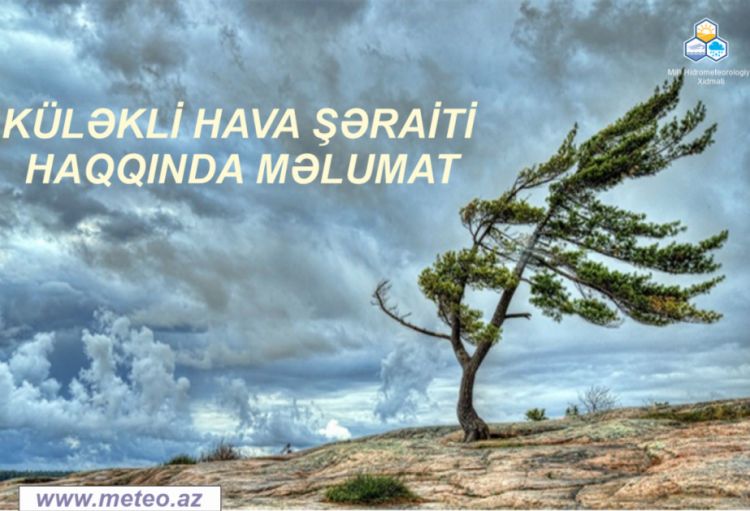 Xəbərdarlıq: Fevralın 21-dək ölkə ərazisində hava küləkli olacaq