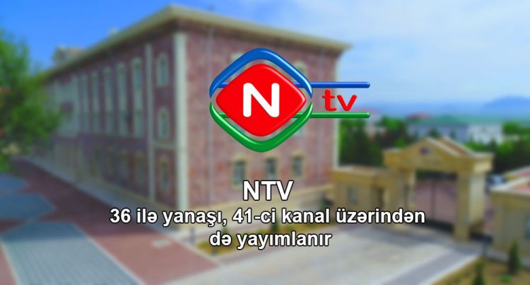 NTV 36 ilə yanaşı, 41-ci kanal üzərindən  də yayımlanır<font color=red> - VİDEO</font>