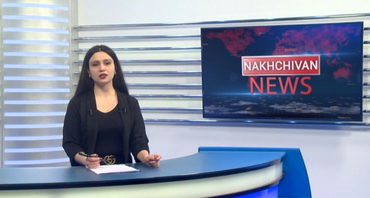 Nakhchivan news <font color=red> - VİDEO</font>