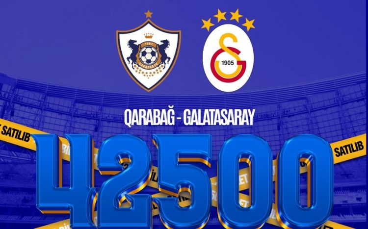 "Qarabağ" - "Qalatasaray": İlk gündə satılan biletlərin sayı açıqlanıb