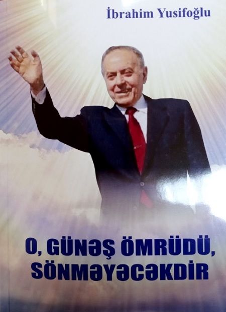 O, Günəş ömrüdür, sönməyəcəkdir!