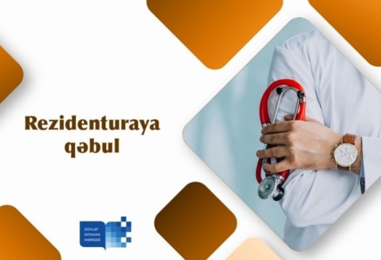 Rezidenturaya sənəd qəbulu davam edir: 1354 namizəd ərizəsini təsdiqlədib