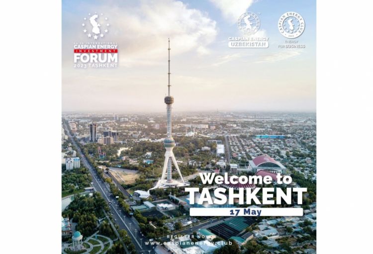 Özbəkistanda “Caspian Energy Investment Forum Tashkent 2023” keçiriləcək
