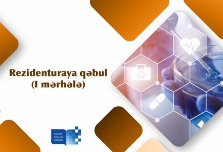 DİM rezidenturaya qəbul imtahanı keçirir