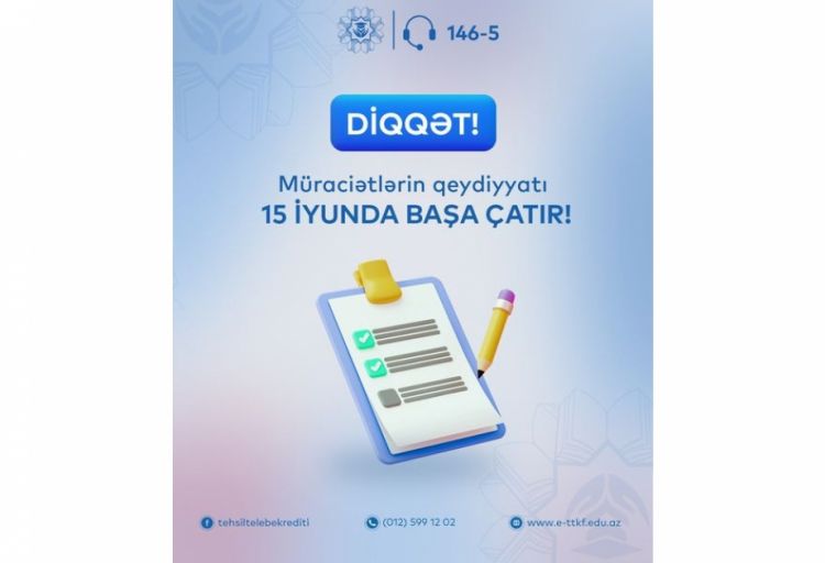 Təhsil krediti almaq istəyən tələbələrin nəzərinə