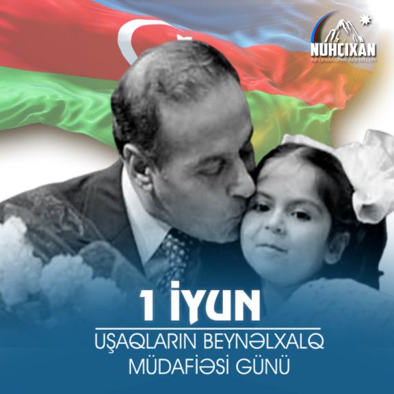 Bu gün Uşaqların Beynəlxalq Müdafiəsi Günüdür