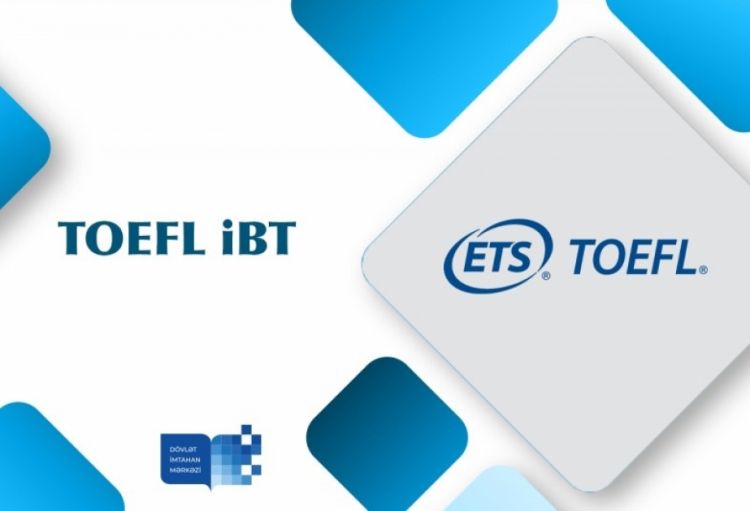 Növbəti TOEFL iBT imtahanı keçiriləcək