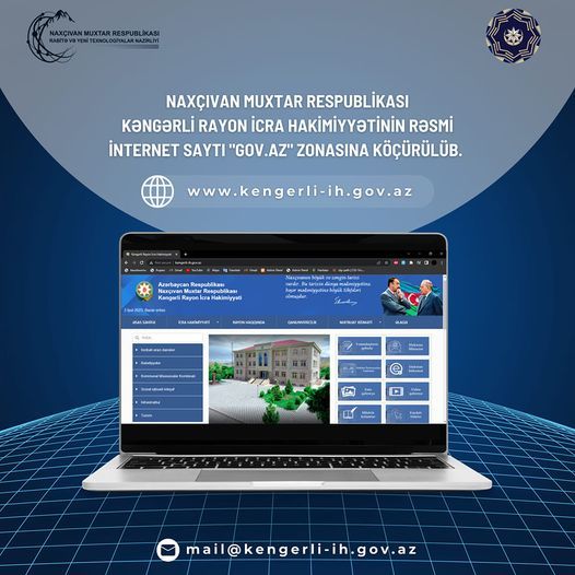 Kəngərli Rayon İcra Hakimiyyətinin yenilənmiş internet saytı E-GOV zonasına köçürülüb
