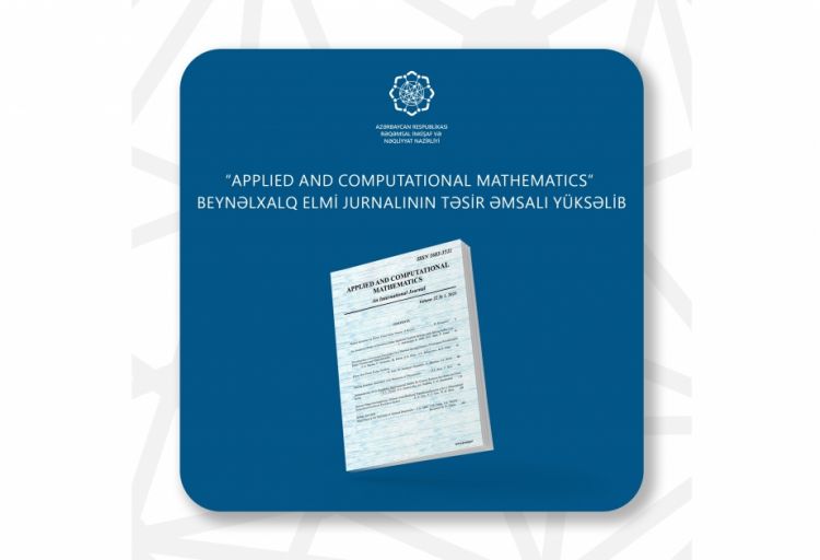 “Applied and Computational Mathematics” beynəlxalq jurnalı təsir əmsalı indeksinə görə dünyada 2-ci yerə yüksəlib