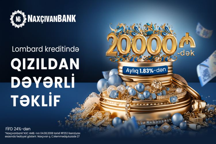 "Naxçıvanbank"dan yeni Lombard krediti kampaniyası