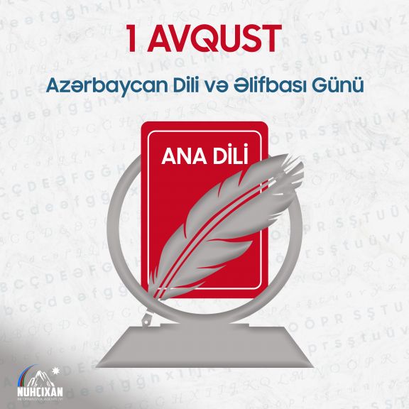 1 avqust Azərbaycan Əlifbası və Azərbaycan Dili Günüdür
