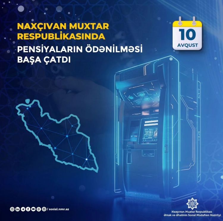 Naxçıvanda avqust ayının pensiyaları ödənilib