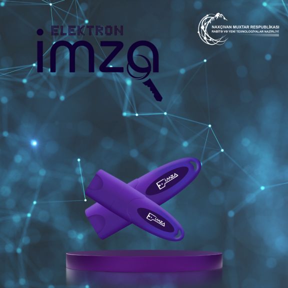 Naxçıvanda 8 ay ərzində 300-dən artıq elektron imza sertifikatı verilib