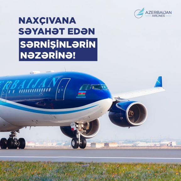 AZAL Bakı-Naxçıvan reysinin sərnişinlərinə çağırış edib