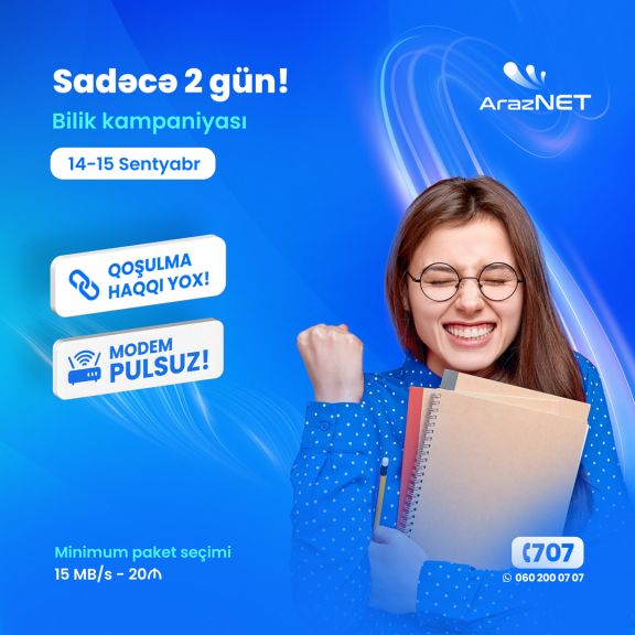 ArazNet fiber optik internet abunəçiləri üçün yeni “Bilik” kampaniyasını təqdim edir