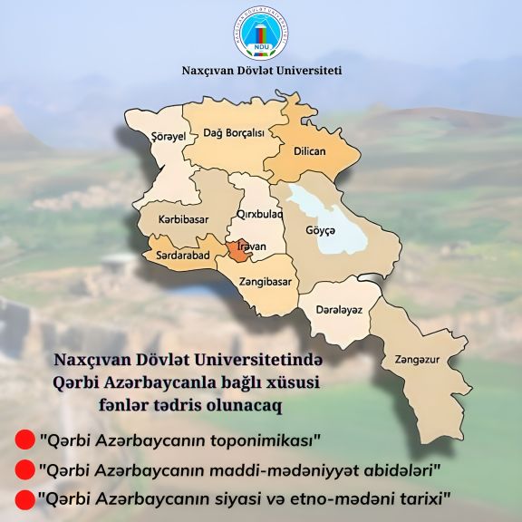 Naxçıvan Dövlət Universitetində Qərbi Azərbaycanla bağlı xüsusi fənlər tədris olunacaq