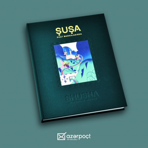 “Şuşa poçt markalarında” adlı kitab hazırlanıb<font color=red> - FOTOLAR</font>